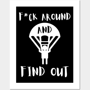 F*ck Around and Find Out Posters and Art